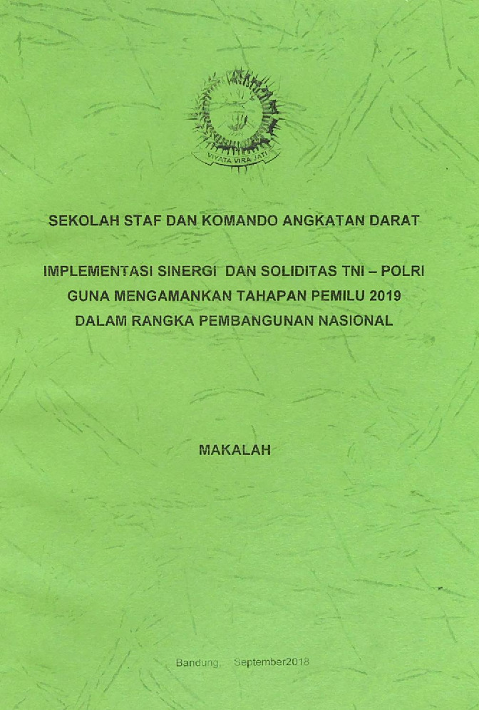 IMPLENMENTASI SINERGI POLRI DAN SOLIDARITAS TNI POLRI GUNA MENGAMANKAN TAHAPAN PEMILU 2019